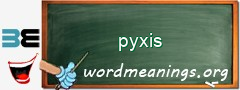 WordMeaning blackboard for pyxis